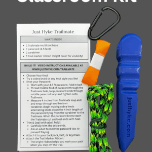 You build it with the Just Hyke Trailmate Classroom Kit. Kit comes with Trailmate base, paracord, carabiner and trailmarker ribbon